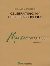 Celebrating My Three Best Friends Concert Band sheet music cover